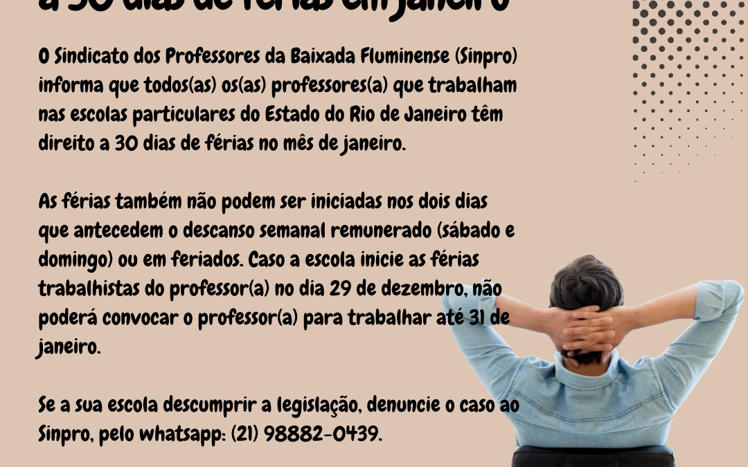 SINPRO BAIXADA FLUMINENSE: TODAS AS PROFESSORAS E PROFESSORES TÊM DIREITO A 30 DIAS DE FÉRIAS EM JANEIRO