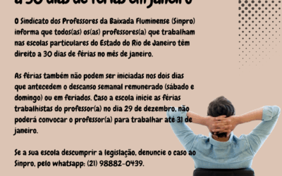 SINPRO BAIXADA FLUMINENSE: TODAS AS PROFESSORAS E PROFESSORES TÊM DIREITO A 30 DIAS DE FÉRIAS EM JANEIRO