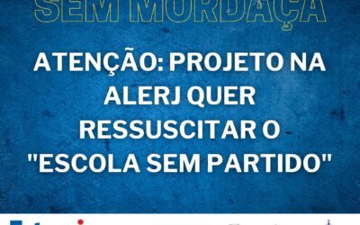 PROJETO NA ALERJ QUER RESSUSCITAR O PROGRAMA ESCOLA SEM PARTIDO