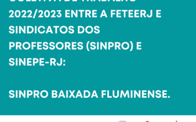 SINPRO BAIXADA FLUMINENSE RENOVA CONVENÇÃO A COLETIVA DE TRABALHO 2022/2023 DA EDUCAÇÃO BÁSICA